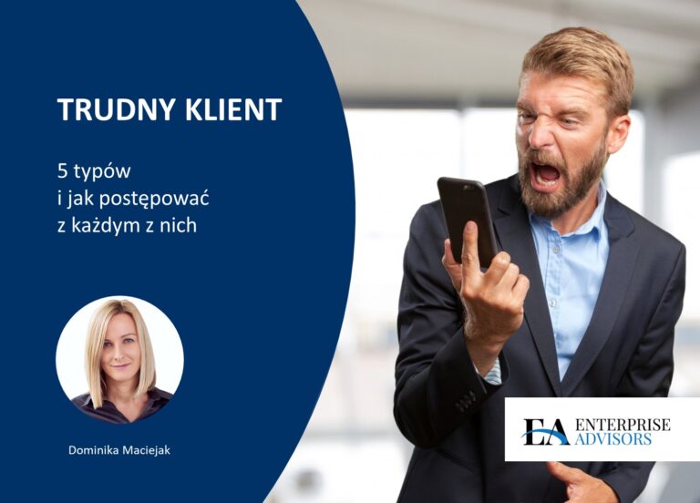 Trudny klient jak sobie z nim poradzić Enterprise Advisors