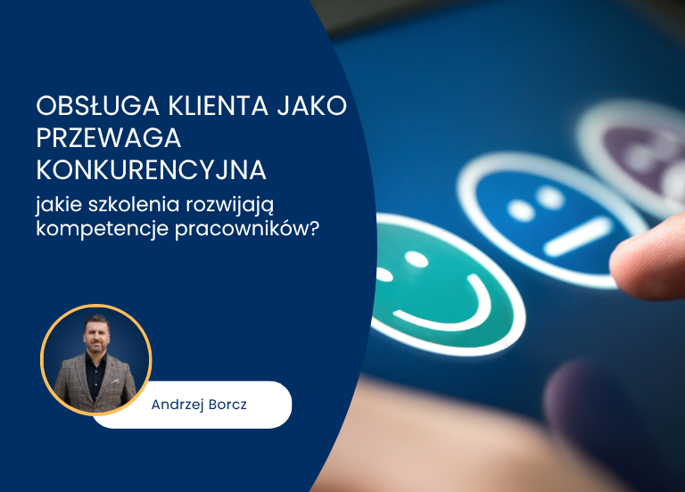 Obsługa klienta jako przewaga konkurencyjna.