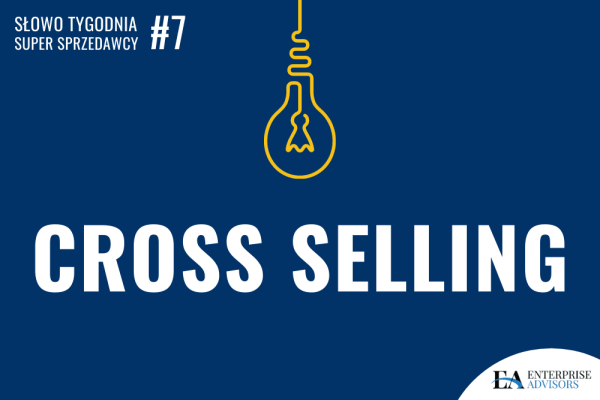 Cross-selling – technika sprzedaży dodatkowej – schemat i korzyści