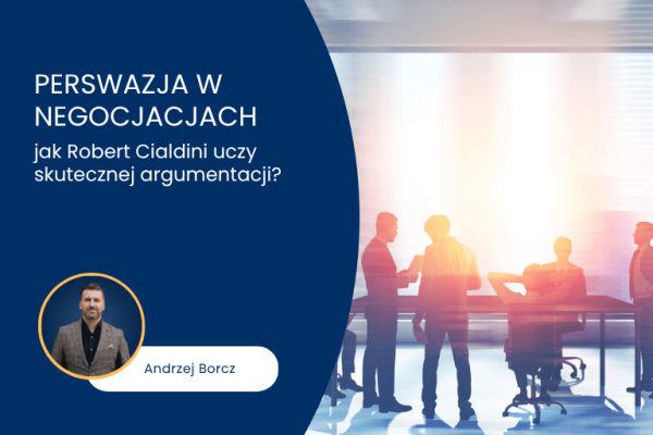 sztuka negocjacji na podstawie reguł Cialdiniego.