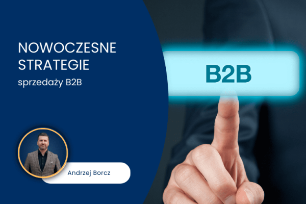 nowoczesne strategie sprzedazy b2b
