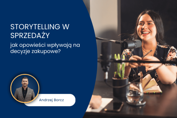 storytelling w sprzedaży.